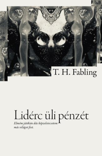 Lidérc üli pénzét