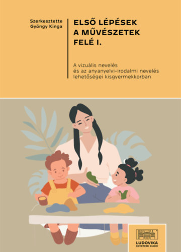 Első lépések a művészetek felé I.