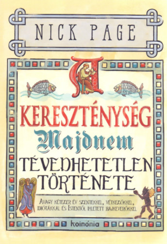 A kereszténység majdnem tévedhetetlen története