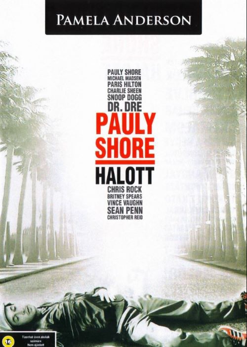 Pauly Shore halott (DVD) *Pamela Anderson - Whoopi Goldberg - Antikvár - Kiváló állapotú*