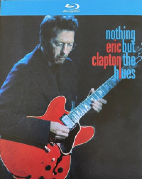 Eric Clapton - Nothing But The Blues (Blu-ray)