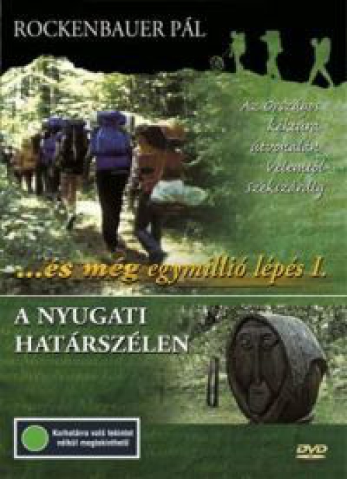 És még egymillió lépés I. - A nyugati határszélen - Végig a dél-dunántúli kéktúra útvonalán (DVD) *Antikvár - Kiváló állapotú*