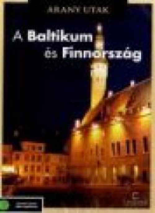 A Baltikum és Finnország - Arany utak (DVD)