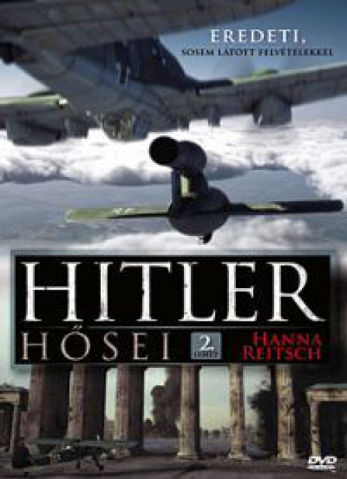 Hitler hősei 2. (Reitsch) (DVD)