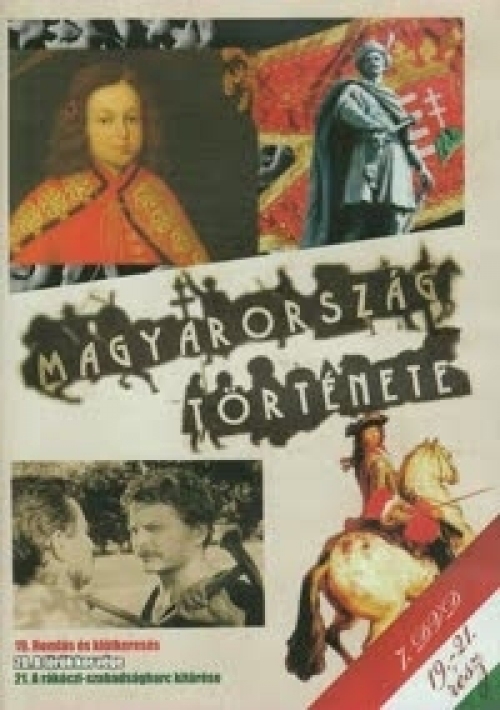 Magyarország története 7. (19-21. rész) (DVD)