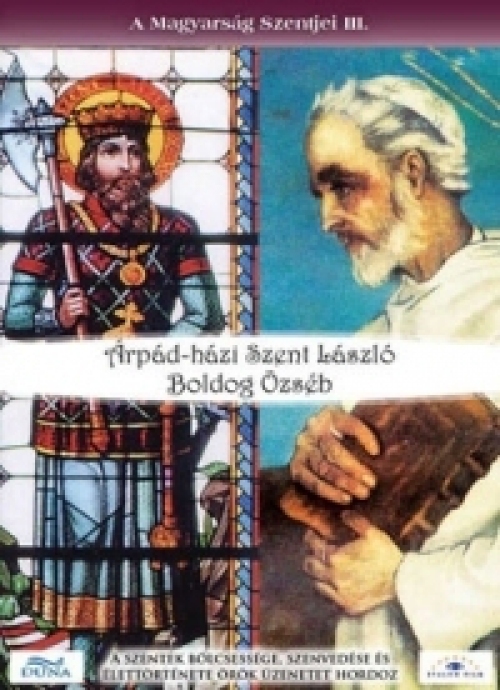 Magyarság szentjei: Szent László (DVD)