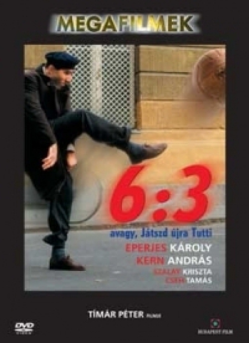 6:3, avagy Játszd újra Tutti! (DVD)