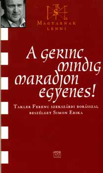 A gerinc mindig maradjon egyenes! -