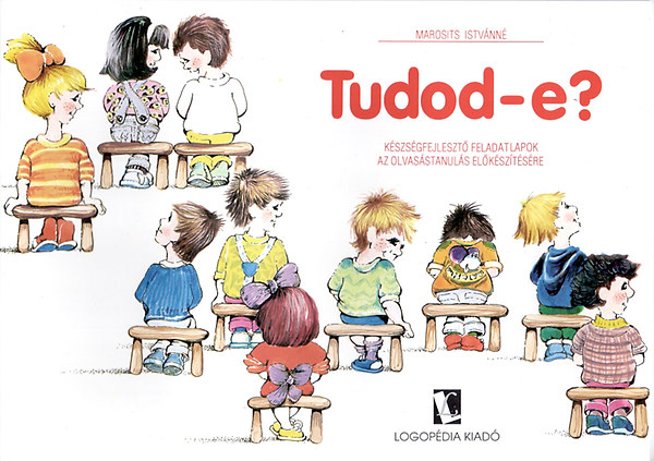 Tudod-e? - A készségfejlesztő feladatlapok az olvasástanulás előkészítésére