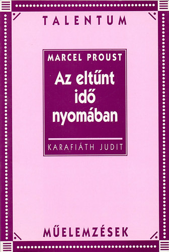 Marcel Proust: Az eltűnt idő nyomában