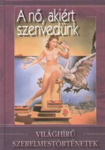 A nő, akiért szenvedünk