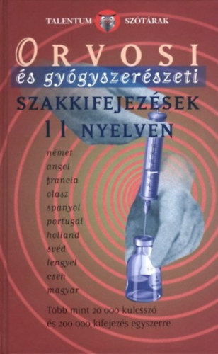Orvosi és gyógyszerészeti szakkifejezések 11 nyelven