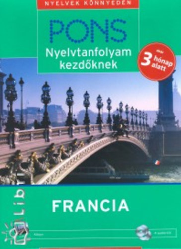 PONS - Nyelvtanfolyam kezdőknek - Francia (könyv + 4 CD)