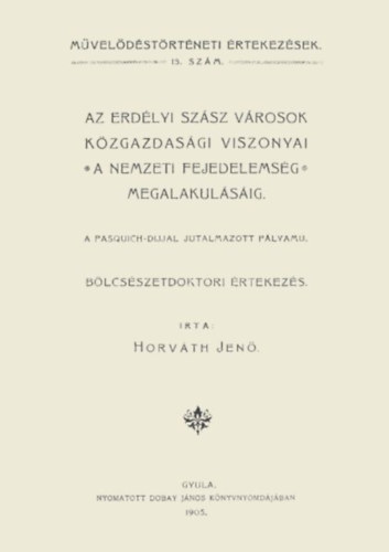 Az erdélyi szász városok közgazdasági viszonyai a nemzeti fejedelemség megalakulásáig