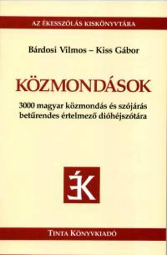Közmondások - Az ékesszólás kiskönyvtára 1.
