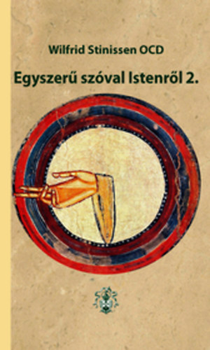 Egyszerű szóval Istenről 2.