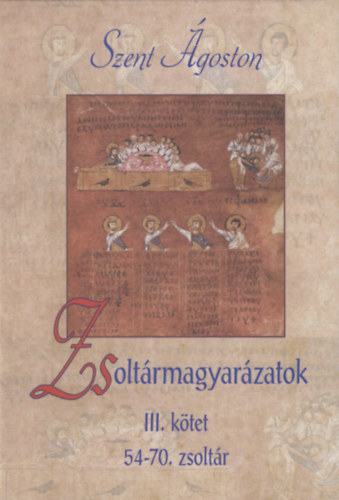 Zsoltármagyarázatok III. kötet