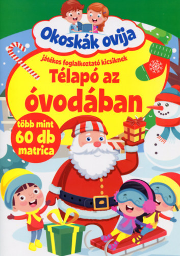 Okoskák Ovija - Télapó az óvodában
