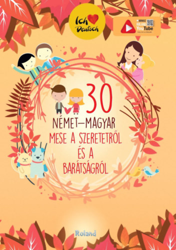 30 német-magyar mese a szeretetről és a barátságról