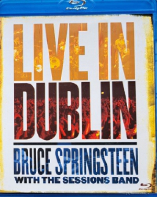 Bruce Springsteen with The Sessions Band - Live in Dublin (Blu-ray) *Antikvár - Kiváló állapotú*