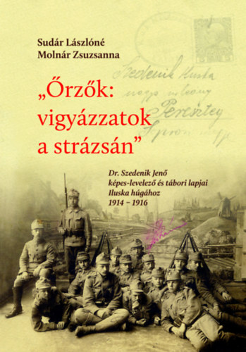Őrzők: vigyázzatok a strázsán