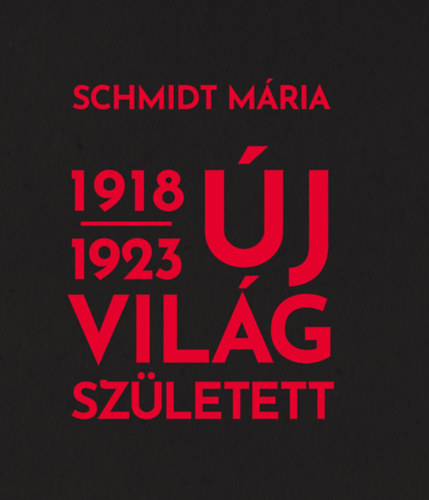 Új világ született 1918-1923