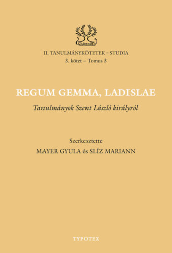 Regum gemma, Ladislae
