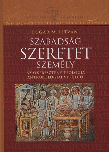 Szabadság, szeretet, személy