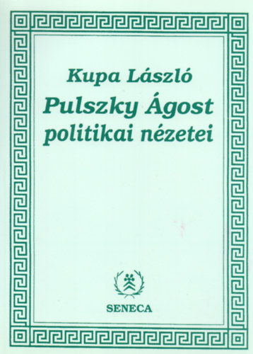Pulszky Ágost politikai nézetei