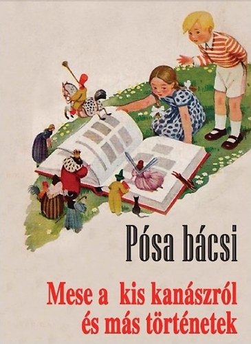 Mese a kis kanászról és más történetek