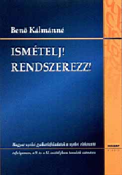 Ismételj! Rendszerezz!