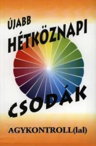 Újabb hétköznapi csodák
