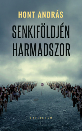 Senkiföldjén harmadszor