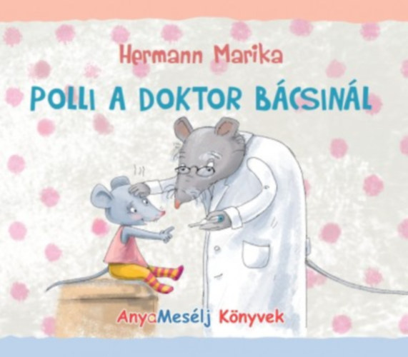 Polli a doktor bácsinál