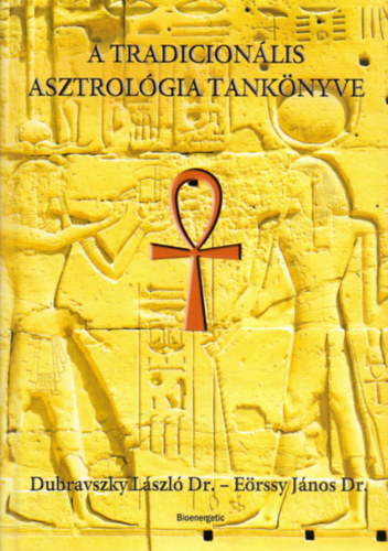 A tradicionális asztrológia tankönyve