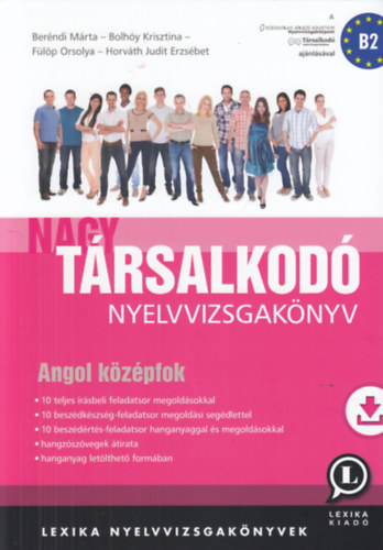 Nagy társalkodó nyelvvizsgakönyv - Angol középfok B2