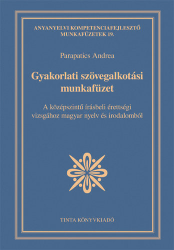 Gyakorlati szövegalkotási munkafüzet