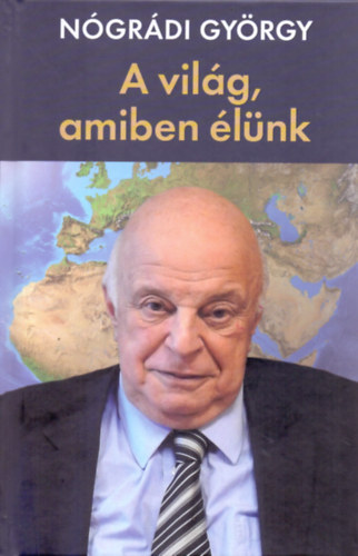 A világ, amiben élünk