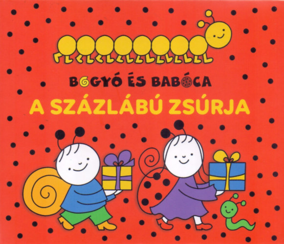 Bogyó és Babóca - A Százlábú zsúrja