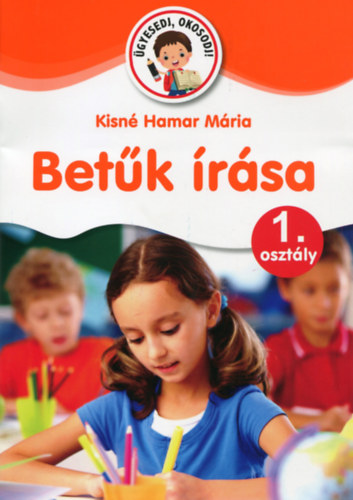 Betűk írása - 1. osztály