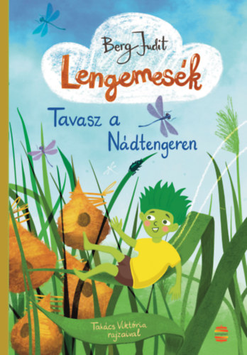 Lengemesék 1. - Tavasz a Nádtengeren