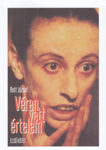 Véren vett értelem - Első kötet