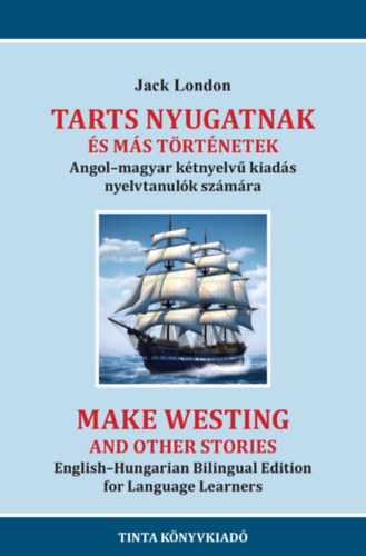 Tarts nyugatnak és más történetek
