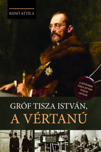 Gróf Tisza István, a vértanú