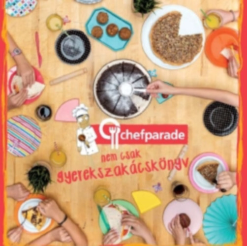 Chefparade, nem csak gyerekszakácskönyv