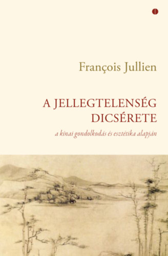 A jellegtelenség dicsérete