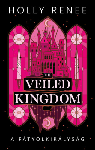The Veiled Kingdom - A Fátyolkirályság