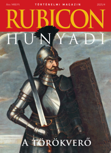 Rubicon - Hunyadi, a törökverő - 2025/4.