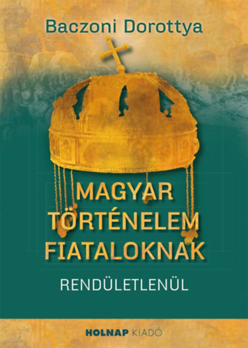 Magyar történelem fiataloknak