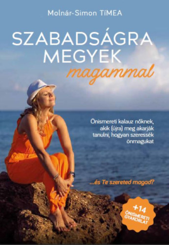 Szabadságra megyek magammal